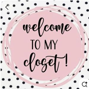 Welcome To My Closer